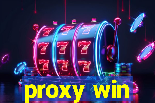proxy win